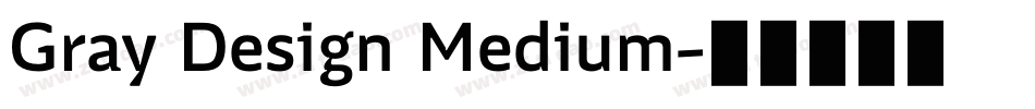 Gray Design Medium字体转换